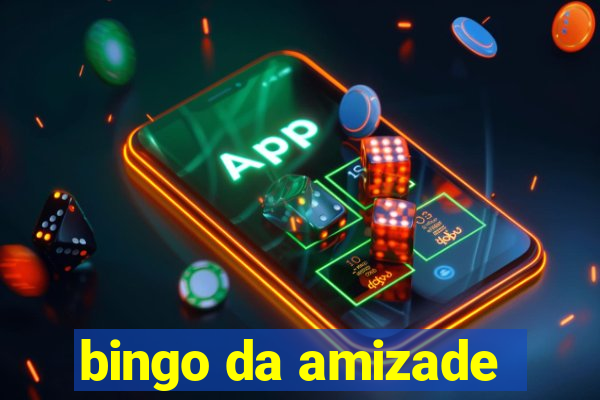 bingo da amizade